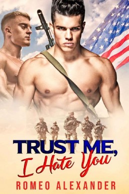 Trust Me, I Hate You (Men of Fort Dale 2)