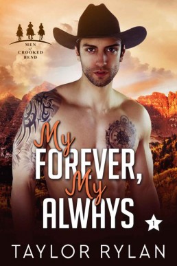 My Forever, My Always (Men of Crooked Bend #1)