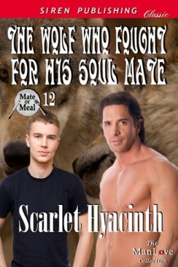The Wolf Who Fought for His Mate [M (1474)