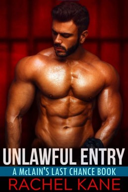 Unlawful Entry_ A McLain's Last Ch (26986)