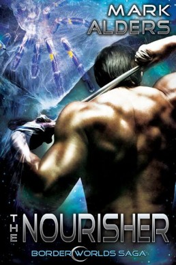 The Nourisher: Borders of Worlds 1