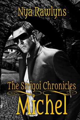 Michel (The Strigoi Chronicles Book (4341)