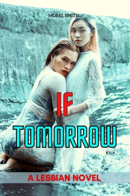 If Tomorrow_ A Lesbian Novel (1363)