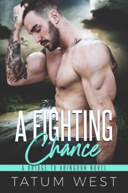 A Fighting Chance (Bridge to Abingdon Book 2)