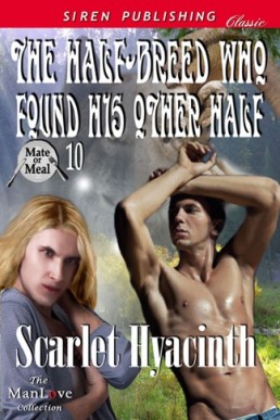 The Half-Breed Who Found His Other (1478)