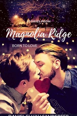 Stories from Magnolia Ridge 9_ Born (3898)