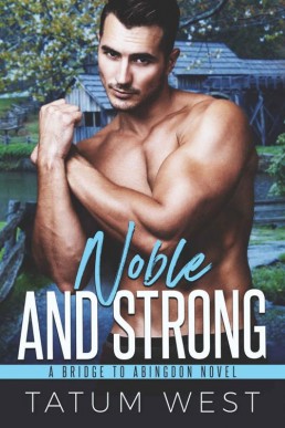 Noble and Strong (Bridge to Abingdon #5)