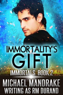 Immortality's Gift Immortals Book T (4299)