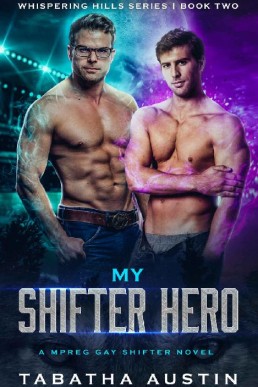 My Shifter Hero_ A Mpreg Gay Shifte (1613)