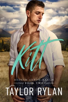 Kitt_ Broken Arrow Ranch Book Two (3255)