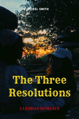 The Three Resolutions_ A Lesbian Ro (1366)