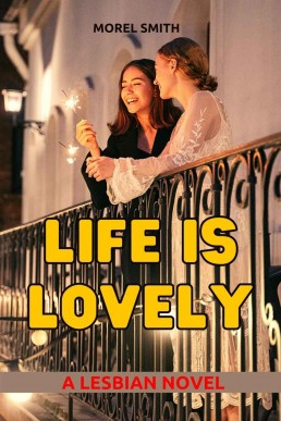Life is Lovely_ A Lesbian Novel (1364)
