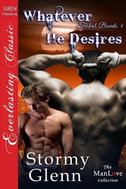 Whatever He Desires [Tribal Bonds 4 (2505)