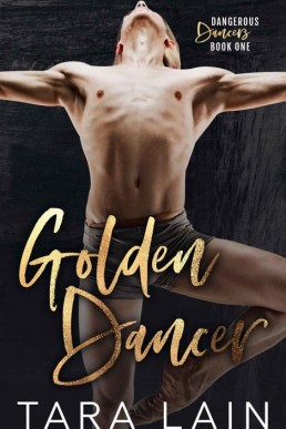 Golden Dancer (Dangerous Dancers #1)