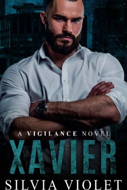 Xavier (Vigilance Book 4)