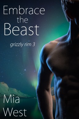 Embrace the Beast (Grizzly Rim Book 3)