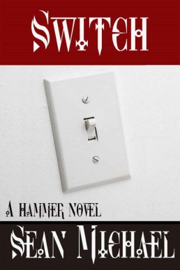 Switch_ A Hammer Novel (Hammer Club (2859)