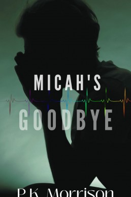 Micah's Goodbye