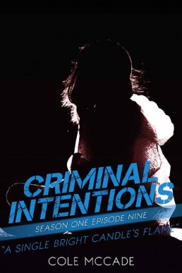 CRIMINAL INTENTIONS  A SINGLE BRIGHT CANDLE'S FLAME