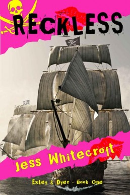 Reckless (Exley & Dyer Book 1) (28940)