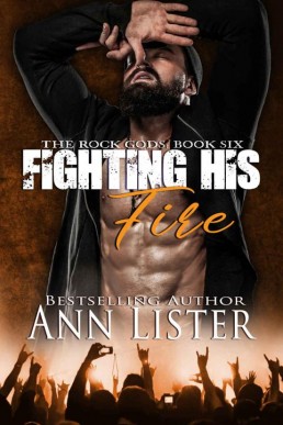 Fighting His Fire (The Rock Gods Book 6)