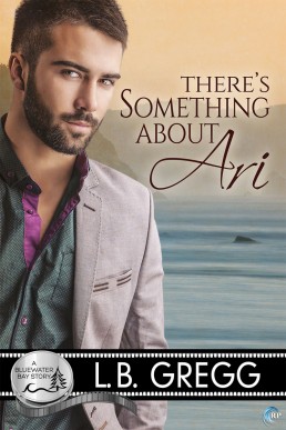 There's Something About Ari (Bluewater Bay 2, multi-author series)