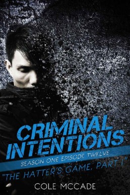 CRIMINAL INTENTIONS THE HATTER'S GAME PART I