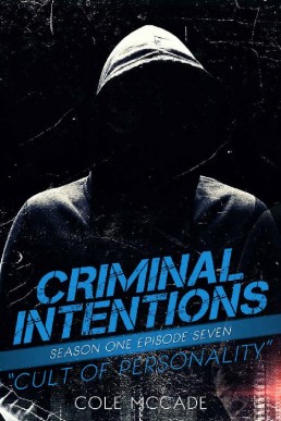 CRIMINAL INTENTIONS CULT OF PERSONALITY
