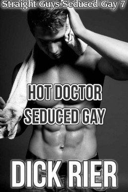 Hot Doctor Seduced Gay (Straight G (28846)