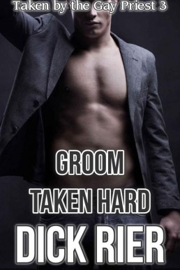Groom Taken Hard (Taken by the Gay (28810)