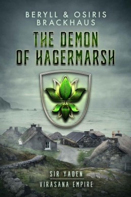 The Demon of Hagermarsh (Virasana Empire: Sir Yaden 1)
