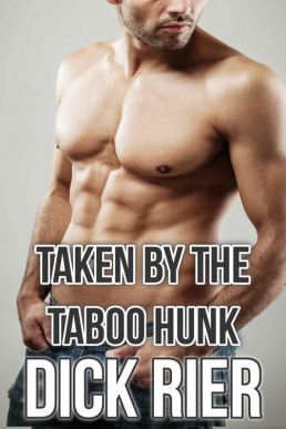Taken by the Taboo Hunk (Taboo Gay (28856)