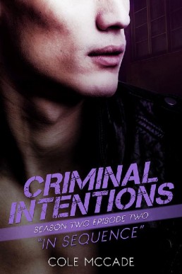 CRIMINAL INTENTIONS IN SEQUENCE