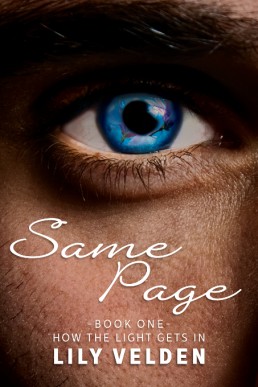 Same Page (How the Light Gets In #1)(28049)