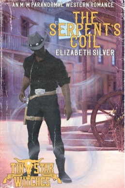 The Serpent's Coil (Tin Star Witches: The Witches of Ruby Gulch 2)