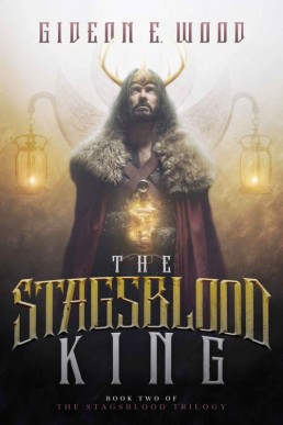 The Stagsblood King (Stagsblood Trilogy 02)