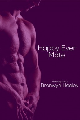 Happy Ever Mate (Matching Mates Bo (27911)