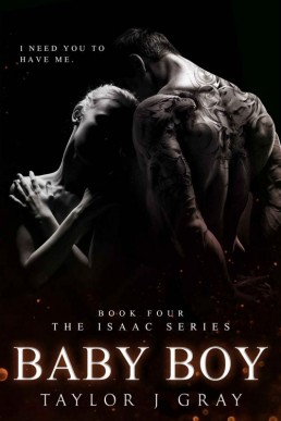 BABY BOY (Isaac Series Book 4) (29105)