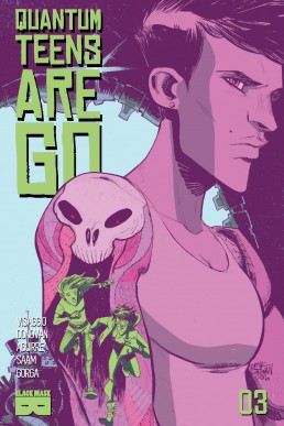 Quantum Teens Are Go #3