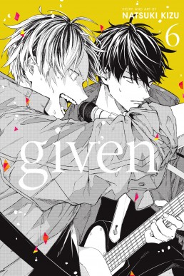 Given, Vol. 6 (Yaoi Manga)