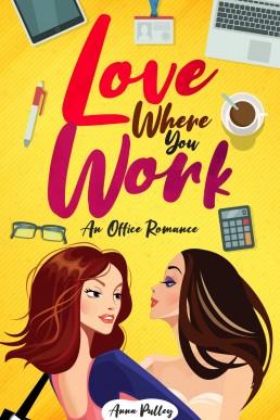 Love Where You Work (Love Where You Work Book 1)