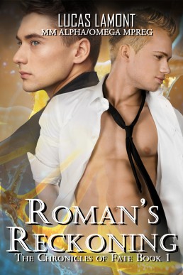 Roman's Reckoning: Type 6 (Chronicles of Fate Part 1) only first 3 chapters