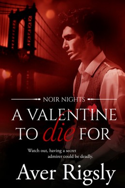 A Valentine to Die For  (Noir Nights 1)