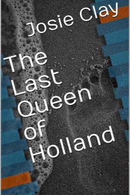 The Last Queen of Holland