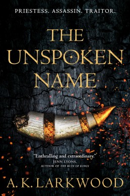 The Unspoken Name (The Serpent Gates Book 1)