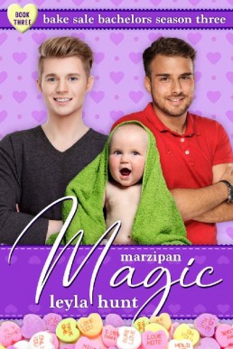 Marzipan Magic (Bake Sale Bachelors Season Three, #1)