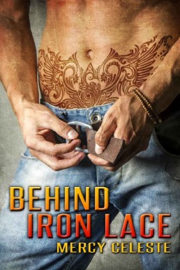 Behind Iron Lace (Iron Lace 1)