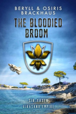 The Bloodied Broom (Virasana Empire, Sir Yaden 4)