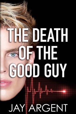 The Death of the Good Guy (Fairmont Boys 4)