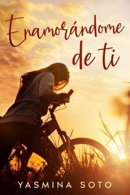 Enamorandote de ti (Spanish Edition) (4608)